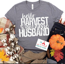 Load image into Gallery viewer, Hello Harvest Goodbye Husband