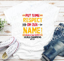 Load image into Gallery viewer, Put some Respect on Our Name - words only
