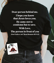 Load image into Gallery viewer, Dear Person behind me