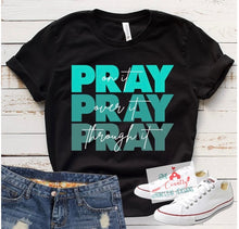 Load image into Gallery viewer, Pray Pray Pray