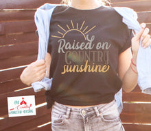 Load image into Gallery viewer, Raised on Country Sunshine