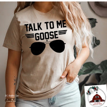 Load image into Gallery viewer, Talk to me Goose