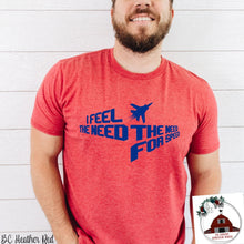 Load image into Gallery viewer, I feel the Need for Speed