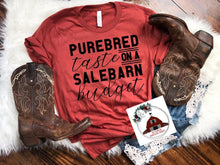 Load image into Gallery viewer, Purebred Taste on a Sale barn budget