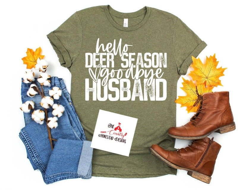 Hello Deer Season Goodbye Husband