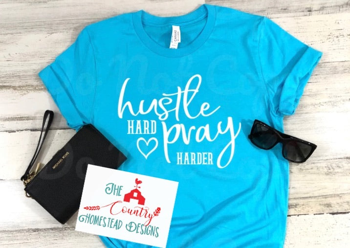 Hustle Hard Pray Harder