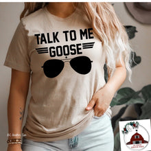 Load image into Gallery viewer, Talk to me Goose
